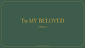 To My Beloved (Journal for the Loved One Being Cared For)